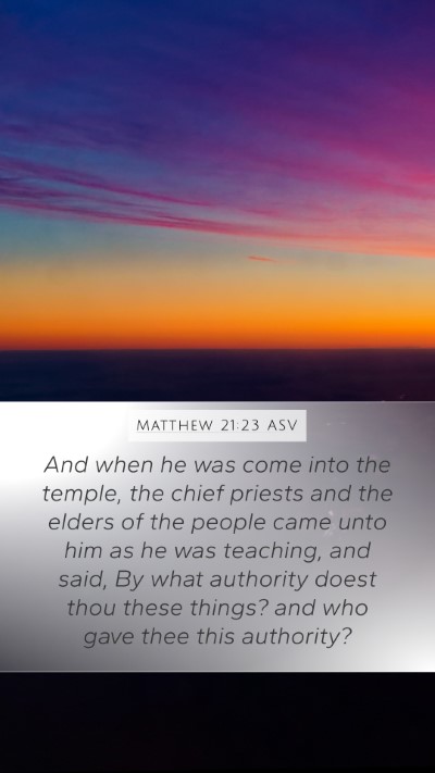 Matthew 21:23 ASV Bible Verse Image