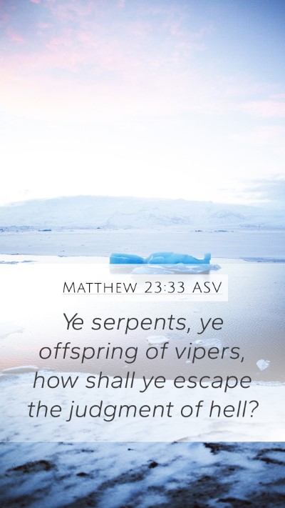 Matthew 23:33 ASV Bible Verse Image