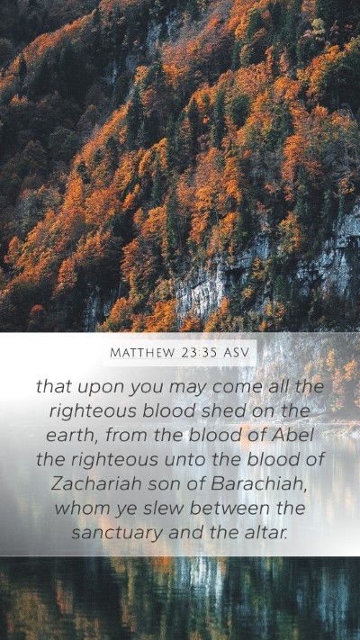 Matthew 23:35 ASV Bible Verse Image