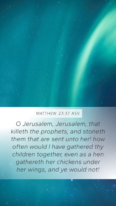 Matthew 23:37 ASV Bible Verse Image