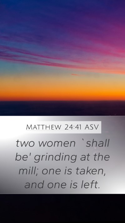 Matthew 24:41 ASV Bible Verse Image