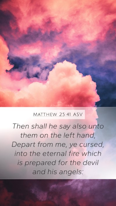 Matthew 25:41 ASV Bible Verse Image