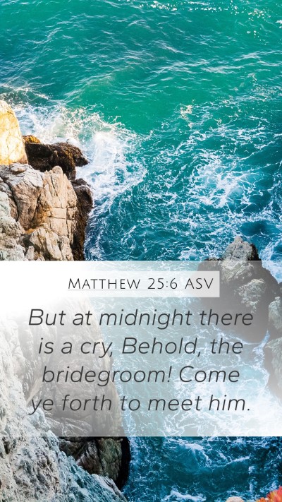 Matthew 25:6 ASV Bible Verse Image