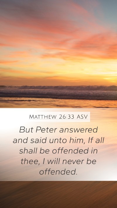 Matthew 26:33 ASV Bible Verse Image