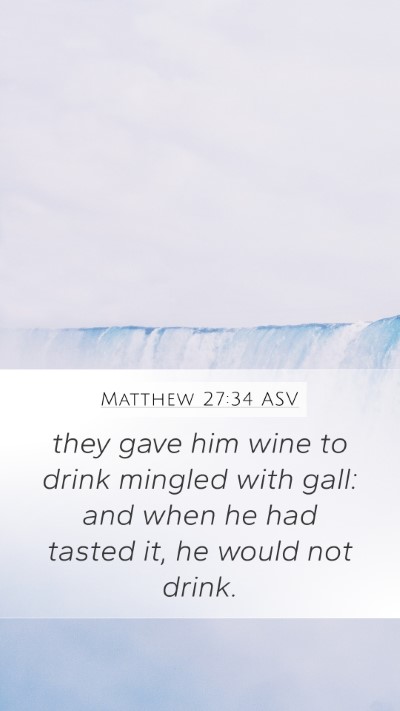 Matthew 27:34 ASV Bible Verse Image