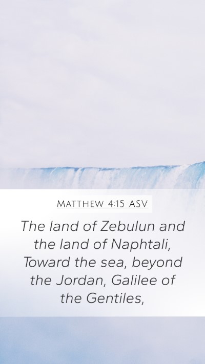 Matthew 4:15 ASV Bible Verse Image
