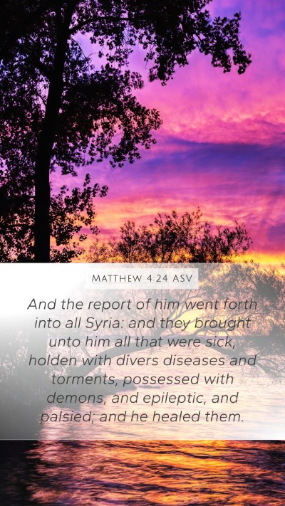 Matthew 4:24 ASV Bible Verse Image