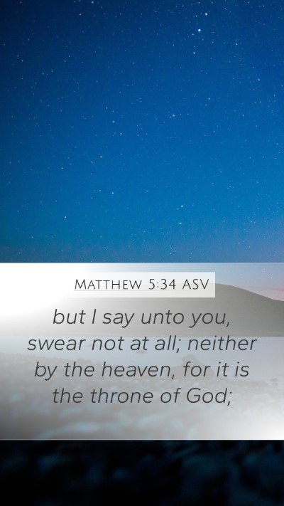 Matthew 5:34 ASV Bible Verse Image