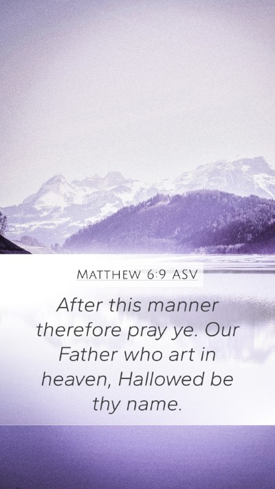 Matthew 6:9 ASV Bible Verse Image