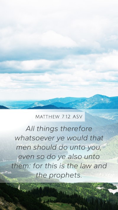 Matthew 7:12 ASV Bible Verse Image