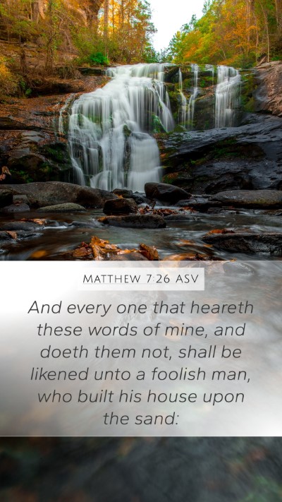 Matthew 7:26 ASV Bible Verse Image