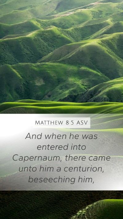 Matthew 8:5 ASV Bible Verse Image