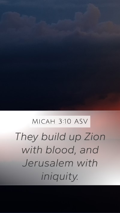 Micah 3:10 ASV Bible Verse Image
