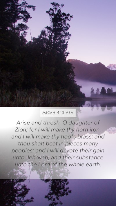 Micah 4:13 ASV Bible Verse Image