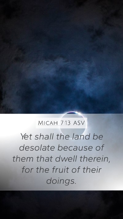 Micah 7:13 ASV Bible Verse Image