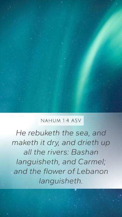 Nahum 1:4 ASV Bible Verse Image