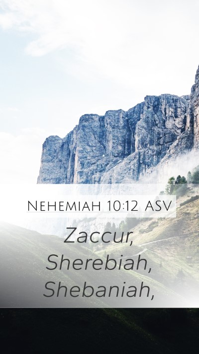 Nehemiah 10:12 ASV Bible Verse Image