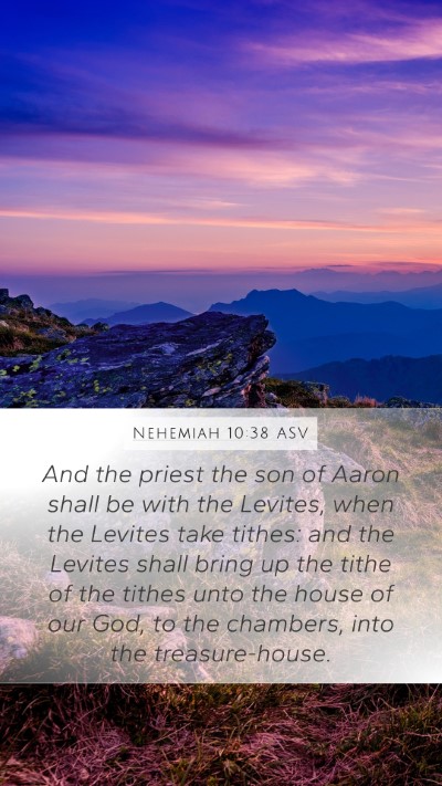 Nehemiah 10:38 ASV Bible Verse Image