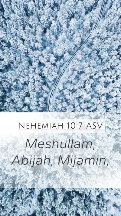 Nehemiah 10:7 ASV Bible Verse Image