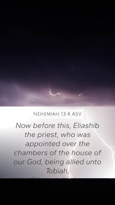 Nehemiah 13:4 ASV Bible Verse Image