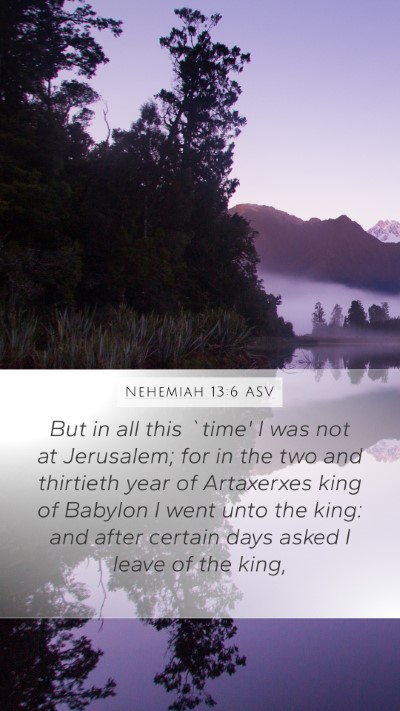 Nehemiah 13:6 ASV Bible Verse Image