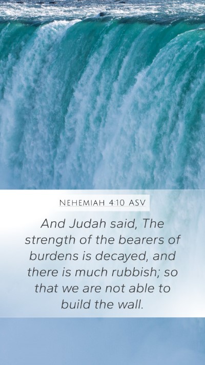 Nehemiah 4:10 ASV Bible Verse Image