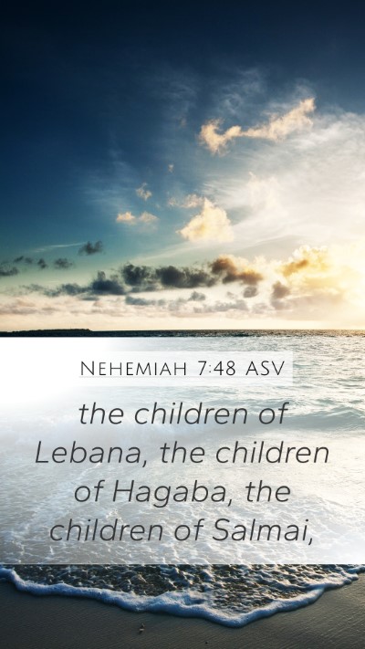 Nehemiah 7:48 ASV Bible Verse Image