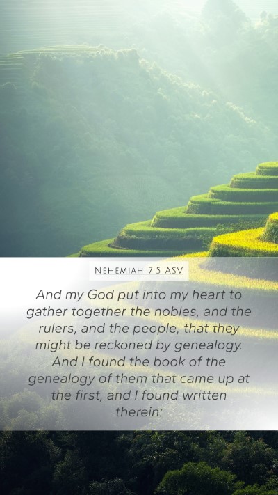 Nehemiah 7:5 ASV Mobile Phone Wallpaper - And my God put into my heart to gather together - Mobile Bible Verse Wallpaper