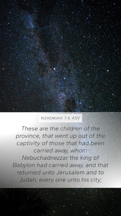 Nehemiah 7:6 ASV Bible Verse Image