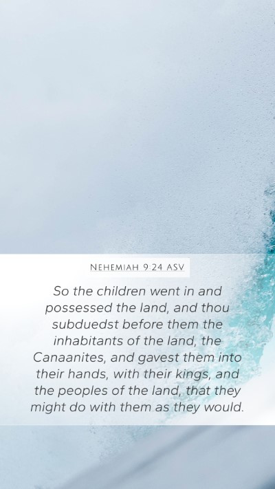 Nehemiah 9:24 ASV Bible Verse Image