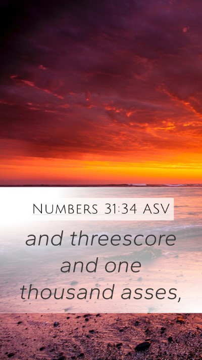 Numbers 31:34 ASV Mobile Phone Wallpaper - and threescore and one thousand - Mobile Bible Verse Wallpaper