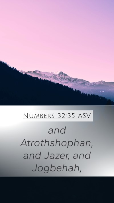 Numbers 32:35 ASV Bible Verse Image