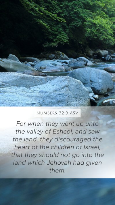 Numbers 32:9 ASV Bible Verse Image