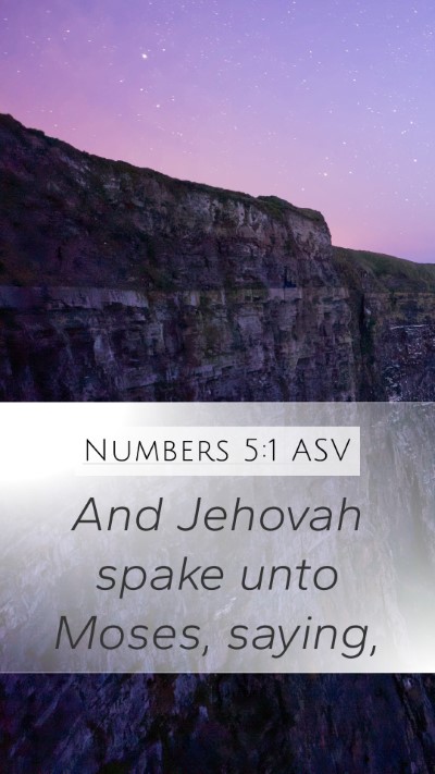 Numbers 5:1 ASV Mobile Phone Wallpaper - And Jehovah spake unto Moses, - Mobile Bible Verse Wallpaper