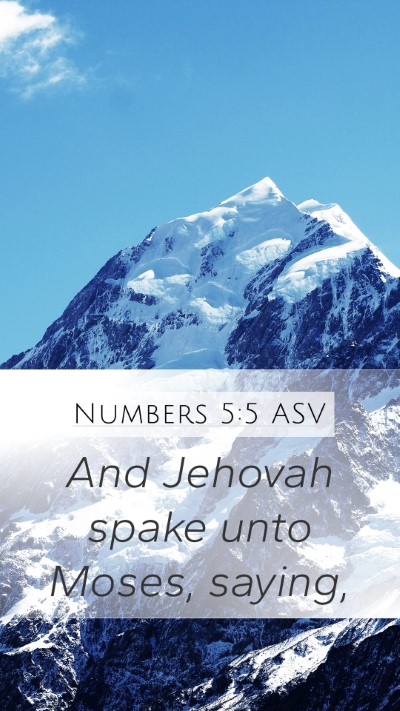 Numbers 5:5 ASV Mobile Phone Wallpaper - And Jehovah spake unto Moses, - Mobile Bible Verse Wallpaper