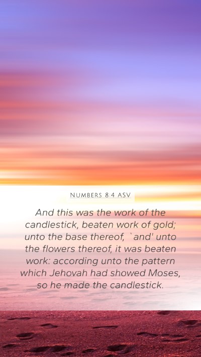 Numbers 8:4 ASV Mobile Phone Wallpaper - And this was the work of the candlestick, beaten - Mobile Bible Verse Wallpaper