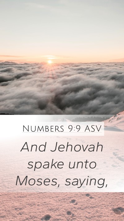 Numbers 9:9 ASV Mobile Phone Wallpaper - And Jehovah spake unto Moses, - Mobile Bible Verse Wallpaper