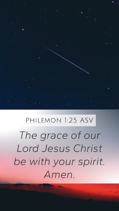 Philemon 1:25 ASV Mobile Phone Wallpaper - The grace of our Lord Jesus Christ be with your - Mobile Bible Verse Wallpaper