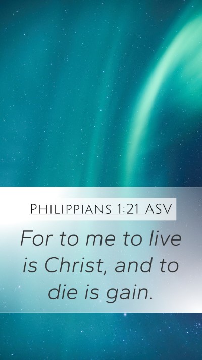 Philippians 1:21 ASV Bible Verse Image