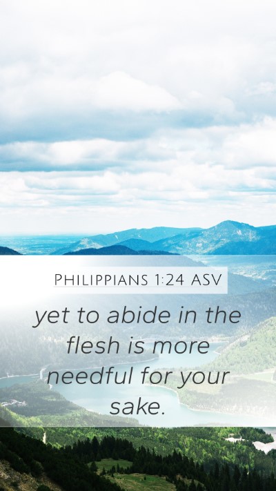 Philippians 1:24 ASV Bible Verse Image