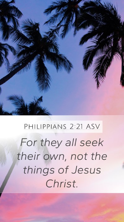 Philippians 2:21 ASV Bible Verse Image