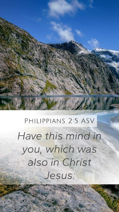 Philippians 2:5 ASV Bible Verse Image