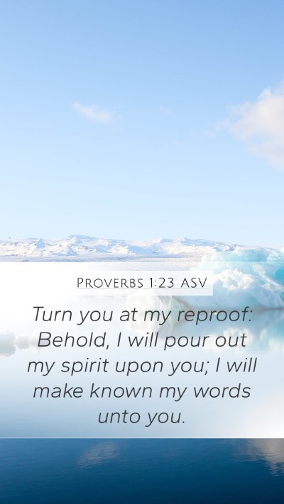Proverbs 1:23 ASV Bible Verse Image