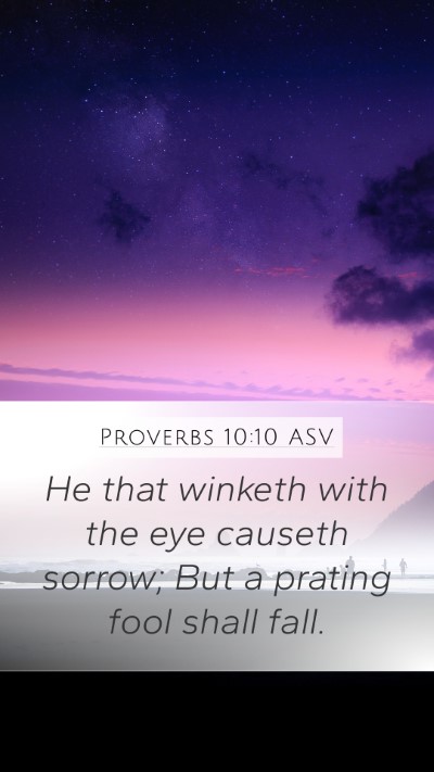 Proverbs 10:10 ASV Bible Verse Image