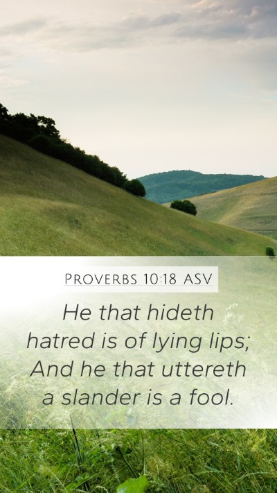 Proverbs 10:18 ASV Bible Verse Image
