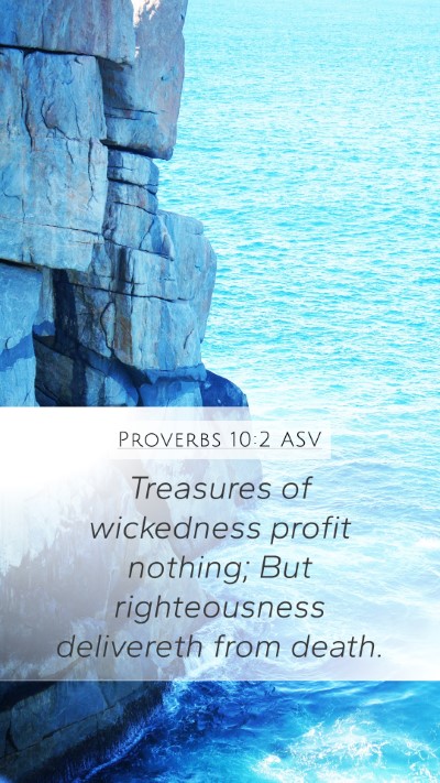 Proverbs 10:2 ASV Bible Verse Image