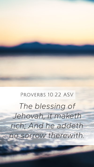 Proverbs 10:22 ASV Bible Verse Image