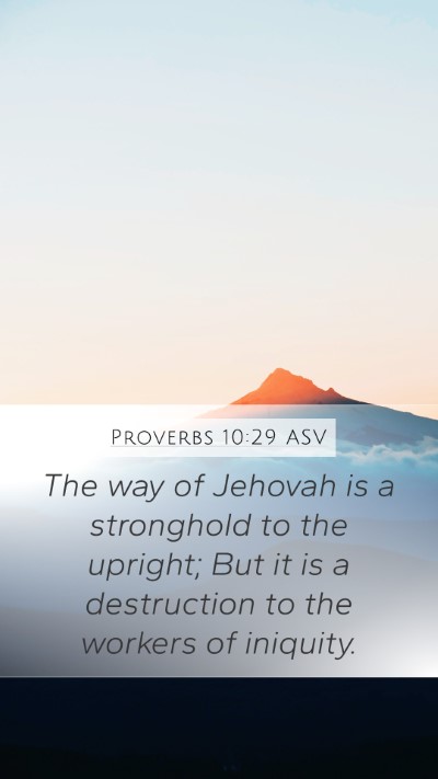 Proverbs 10:29 ASV Bible Verse Image