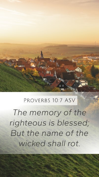 Proverbs 10:7 ASV Bible Verse Image