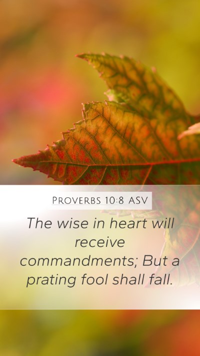 Proverbs 10:8 ASV Bible Verse Image
